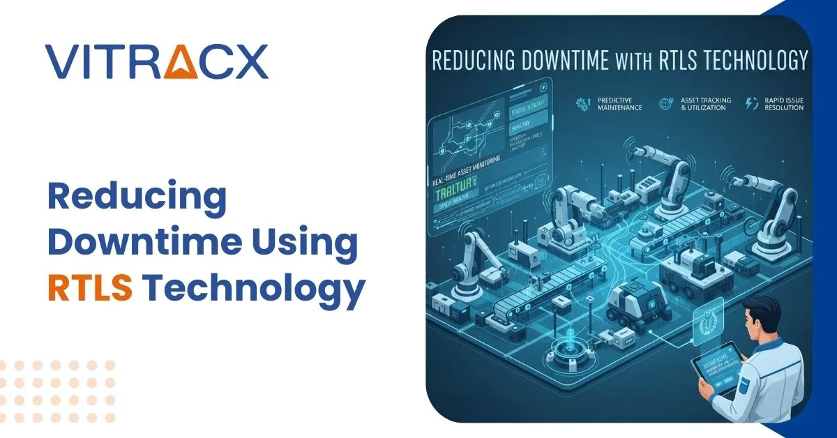 Reducing Downtime Using RTLS Technology