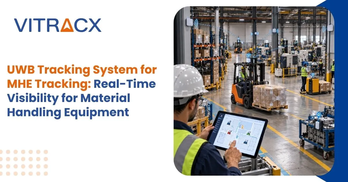 UWB Tracking System for MHE Tracking: Real-Time Visibility for Material Handling Equipment